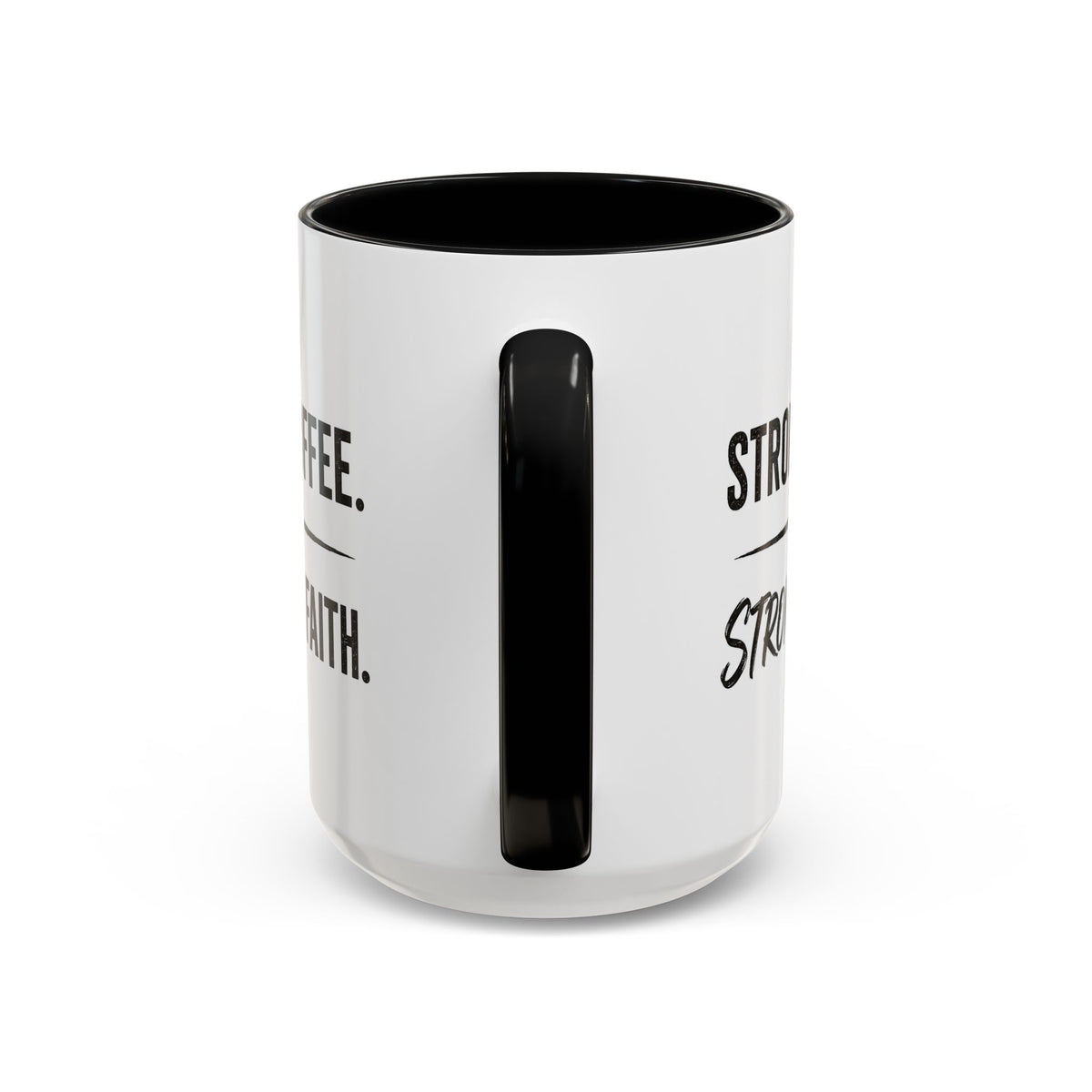 Strong Coffee Stronger Faith Mug