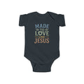Made to Love Like Jesus Infant Bodysuit