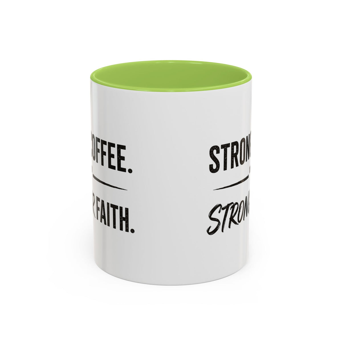 Strong Coffee Stronger Faith Mug