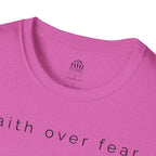 Faith Over Fear T-Shirt — Minimal Christian Inspirational Tee