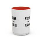 Strong Coffee Stronger Faith Mug