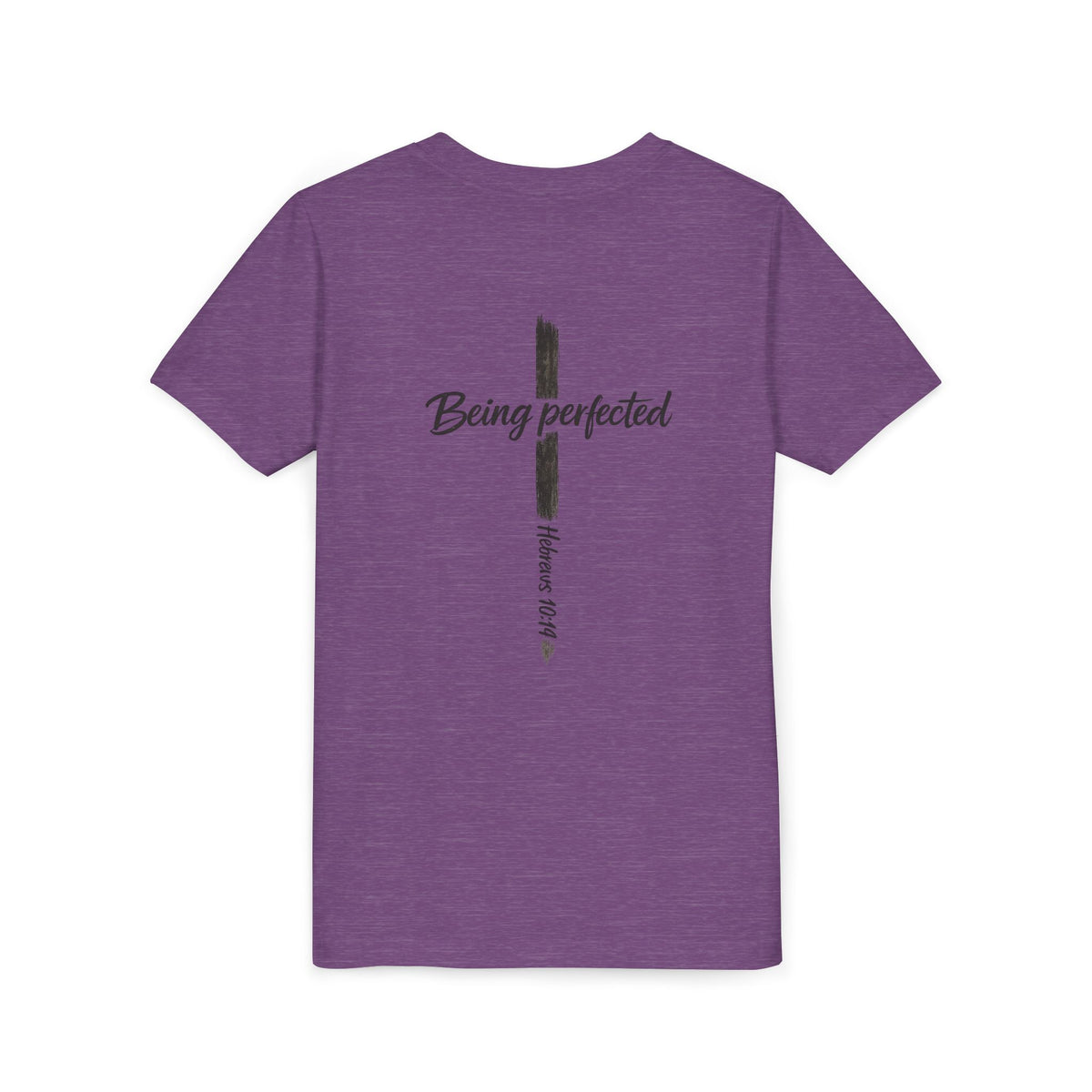 Youth Tee — "Being Perfected" Inspirational Christian T-shirt