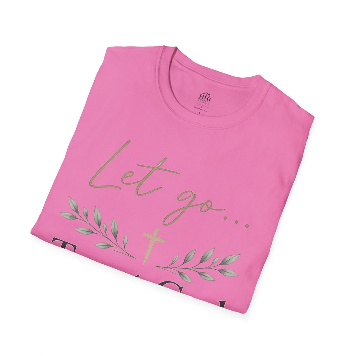 Trust God Christian T-Shirt – "Let Go… Trust God" Inspirational Tee