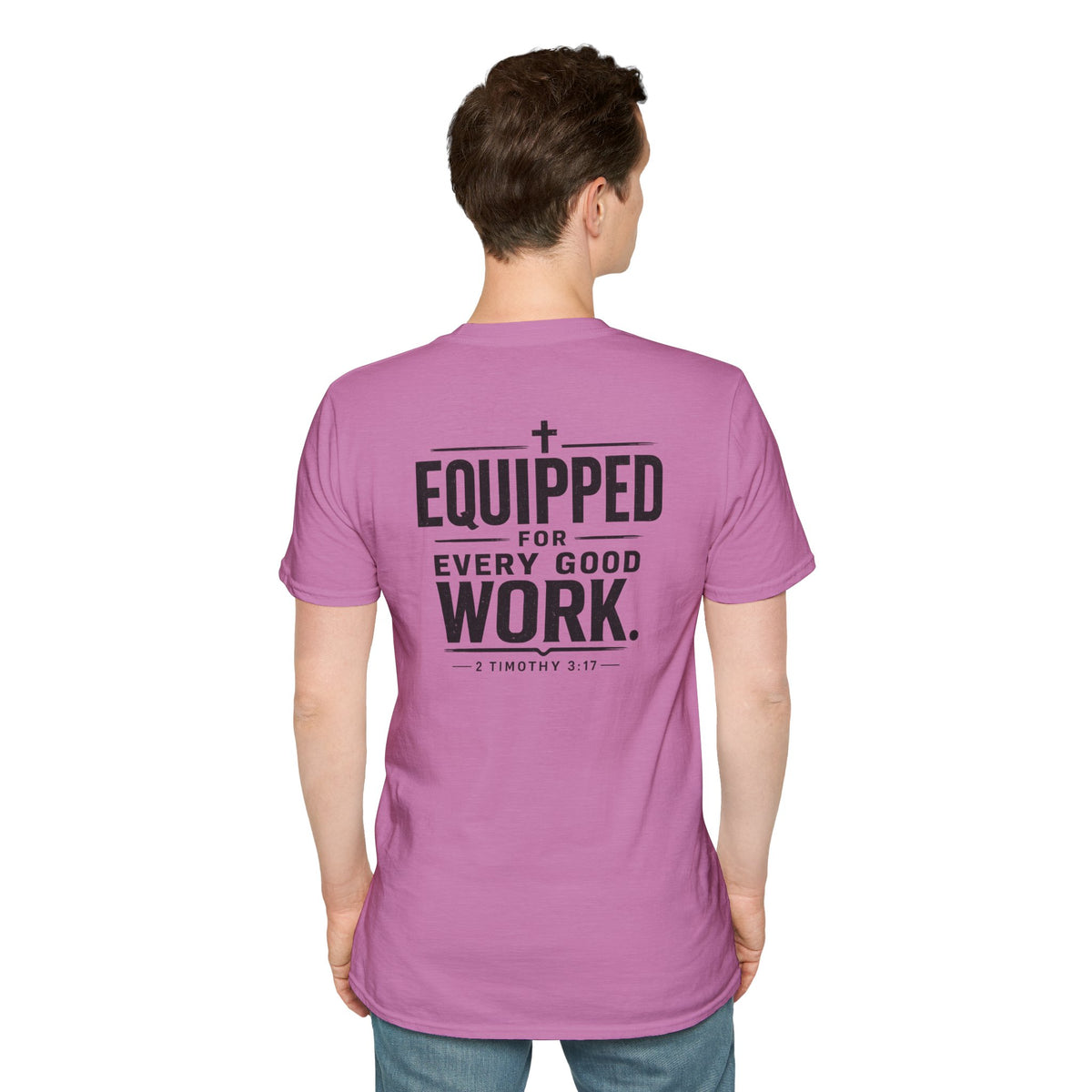 Equipped for Every Good Work T-Shirt — Christian Inspirational Faith Tee (2 Timothy 3:17)
