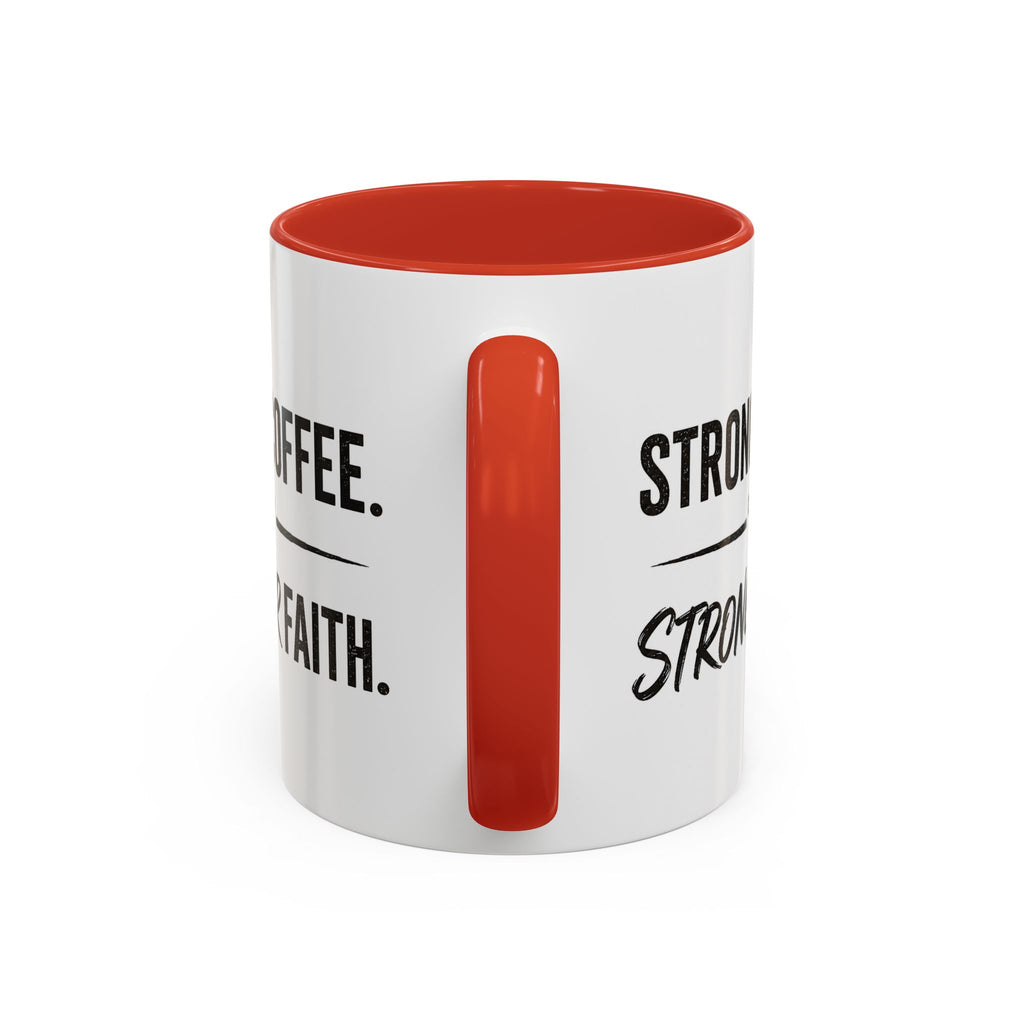 Strong Coffee Stronger Faith Mug