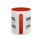 Strong Coffee Stronger Faith Mug