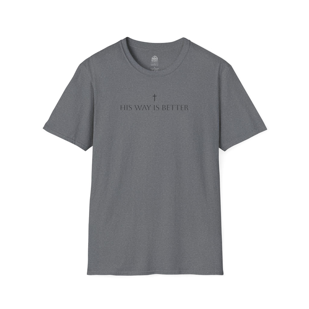 His Way Is Better T-Shirt — Minimal Cross Christian Tee