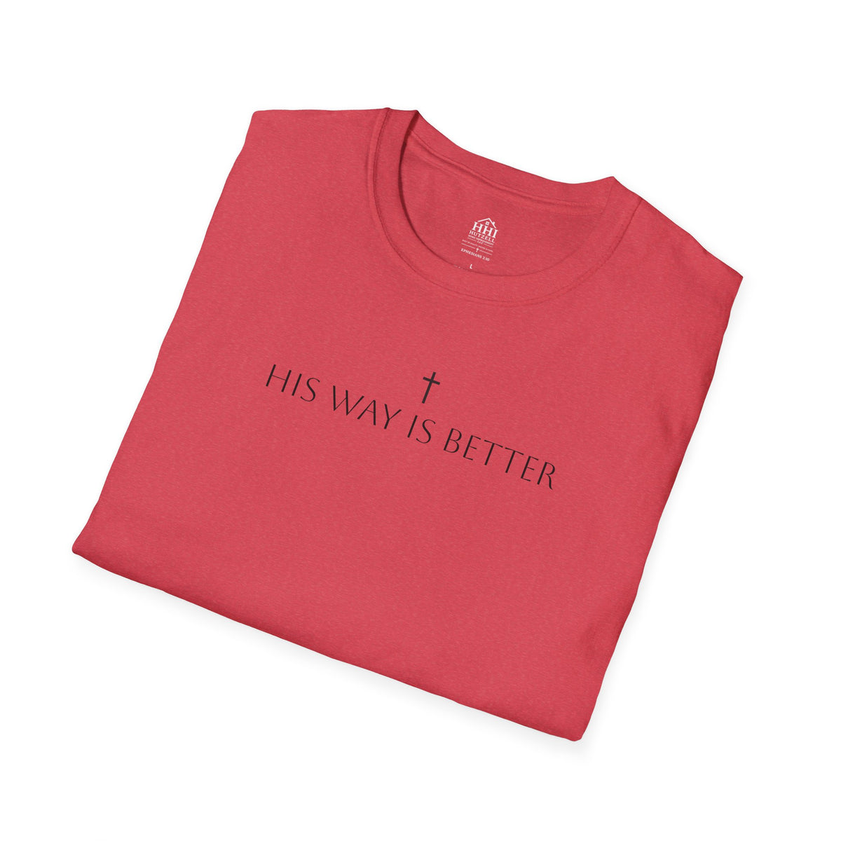 His Way Is Better T-Shirt — Minimal Cross Christian Tee