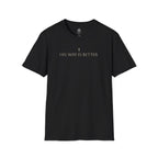 His Way Is Better T-Shirt — Minimal Cross Christian Tee