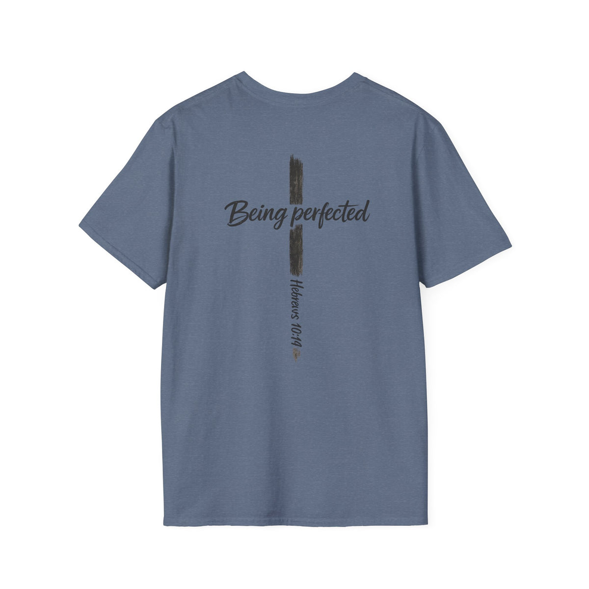 Being perfected T-Shirt — Inspirational Christian Cross Tee (Hebrews 10:14)