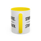 Strong Coffee Stronger Faith Mug