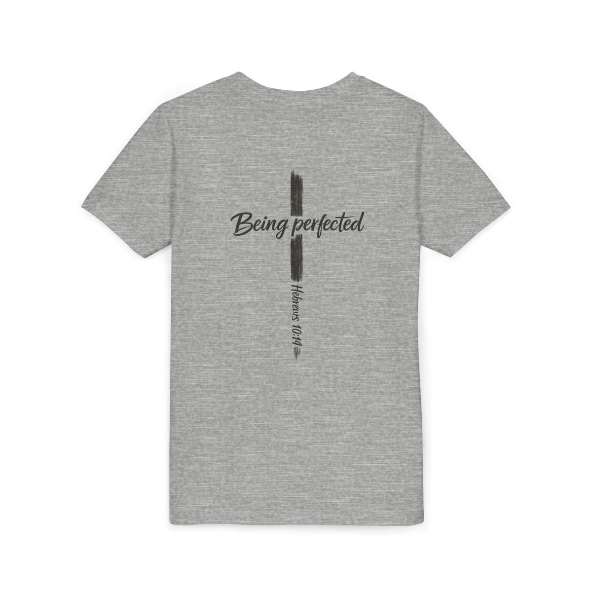 Youth Tee — "Being Perfected" Inspirational Christian T-shirt