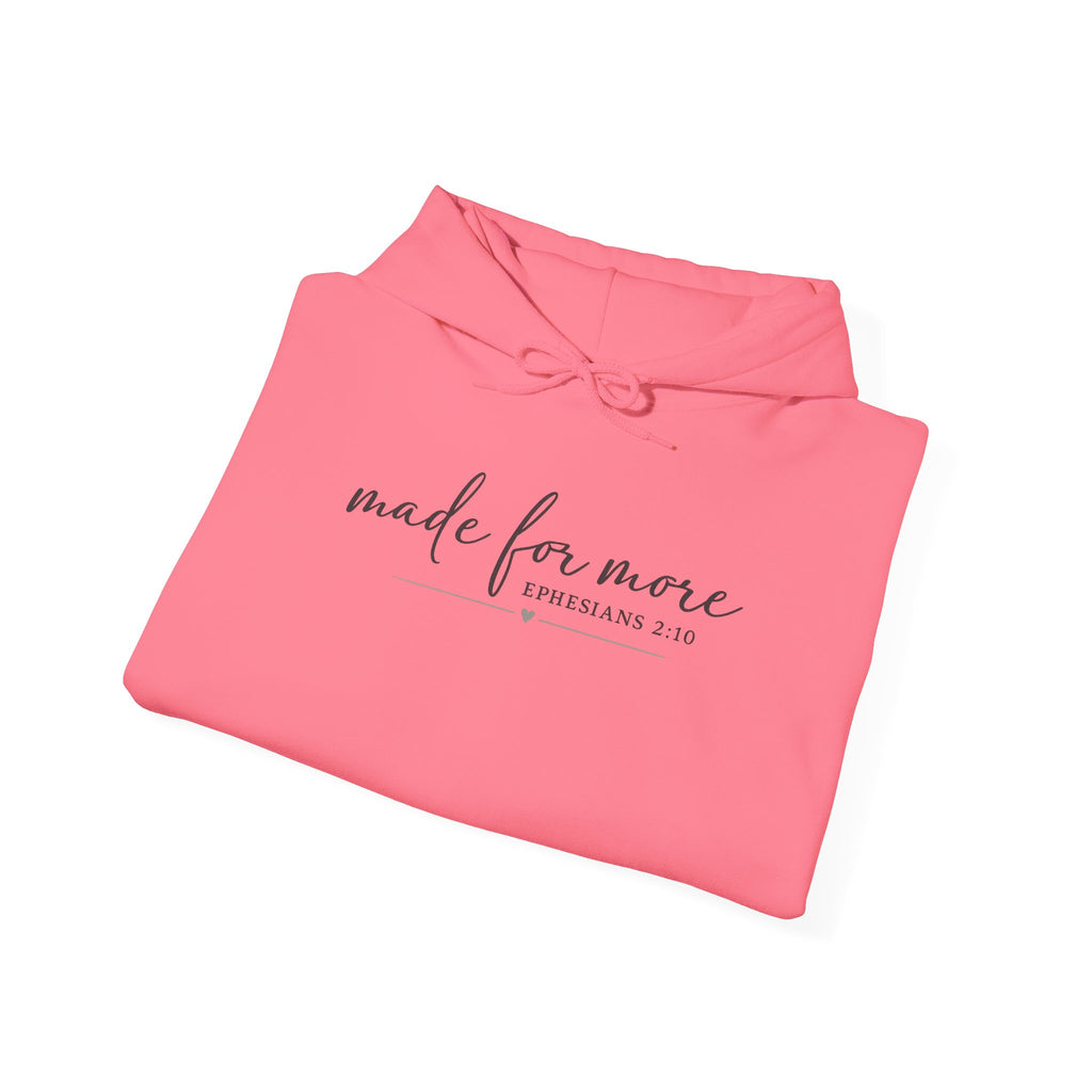 Made For More Hoodie — Inspirational Minimal Script Pullover
