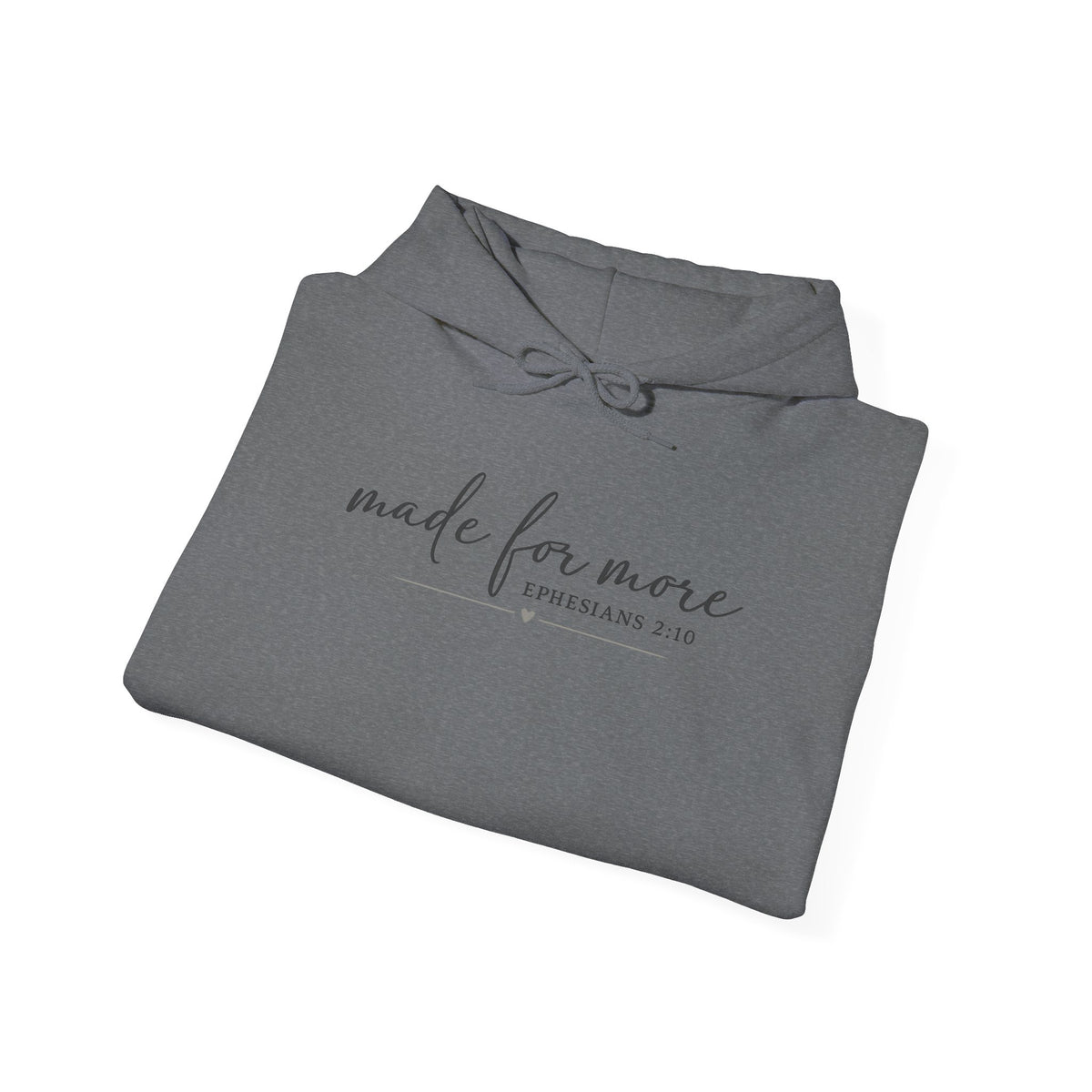 Made For More Hoodie — Inspirational Minimal Script Pullover