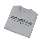 Hope Rises In Him T-Shirt — Christian Faith Inspirational Tee with Cross