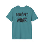 Equipped for Every Good Work T-Shirt — Christian Inspirational Faith Tee (2 Timothy 3:17)