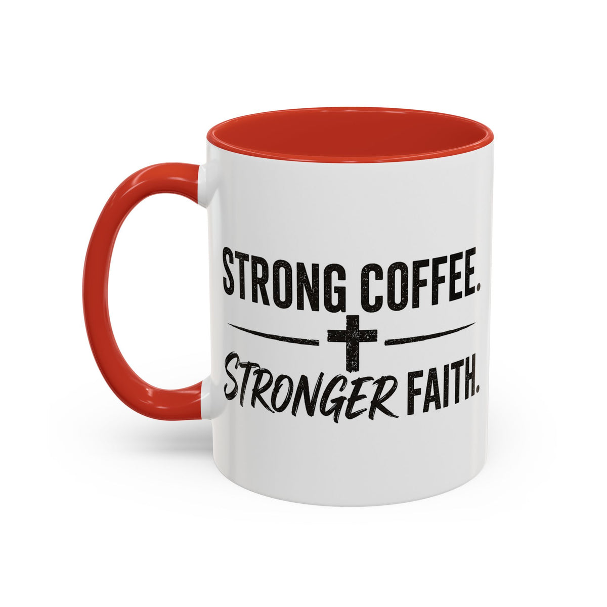 Strong Coffee Stronger Faith Mug