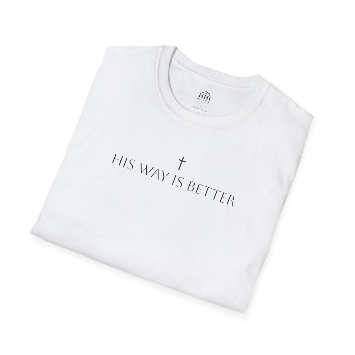 His Way Is Better T-Shirt — Minimal Cross Christian Tee