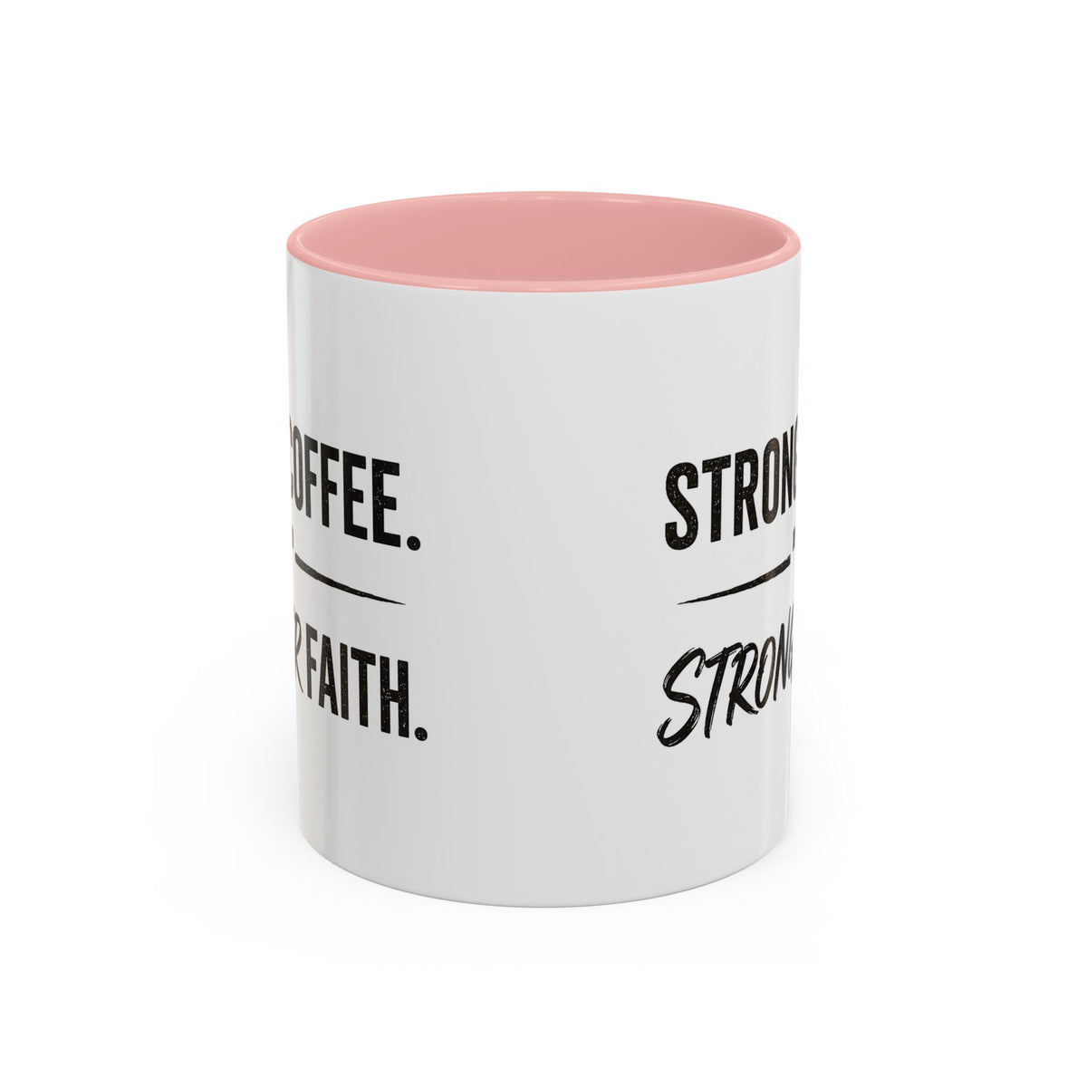 Strong Coffee Stronger Faith Mug