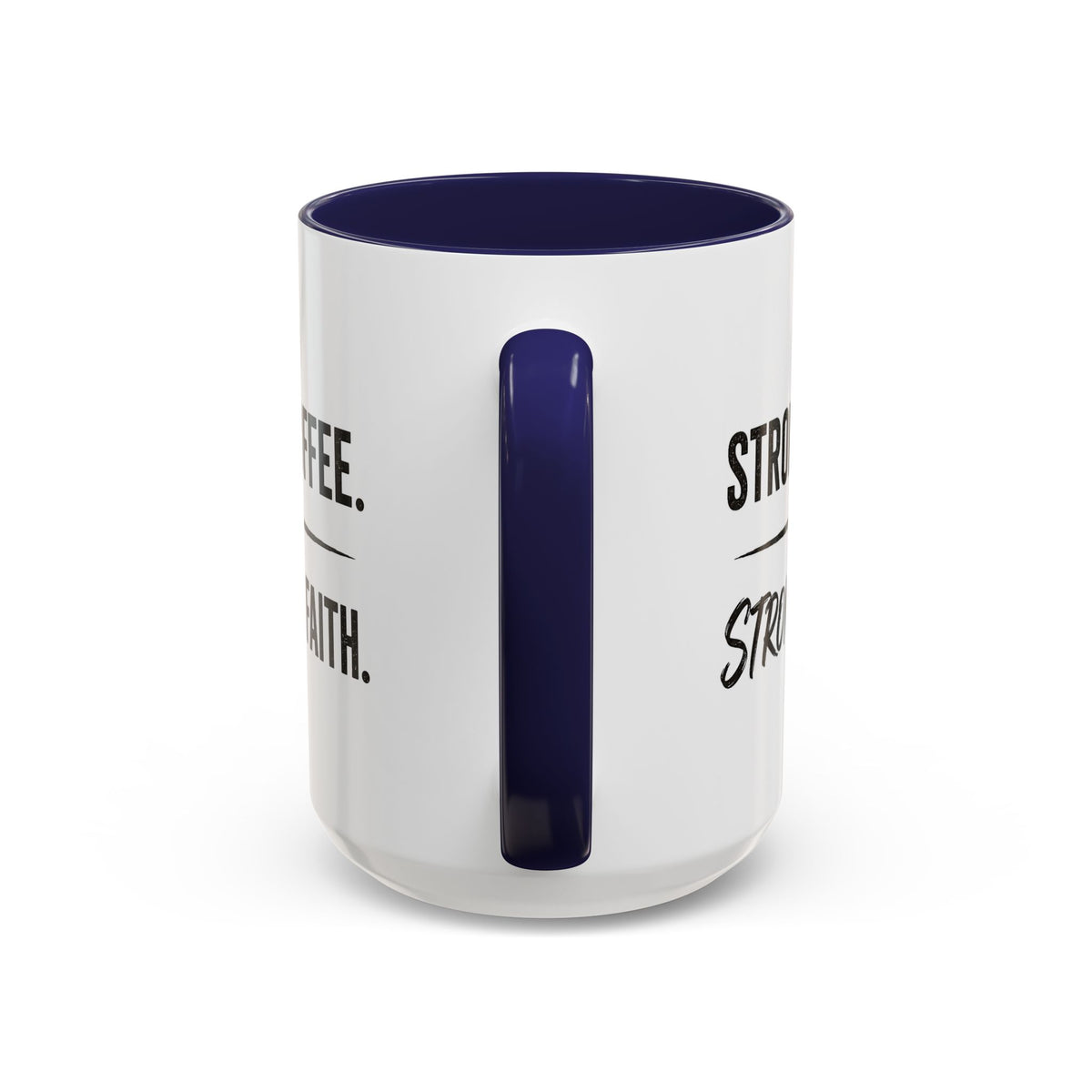 Strong Coffee Stronger Faith Mug