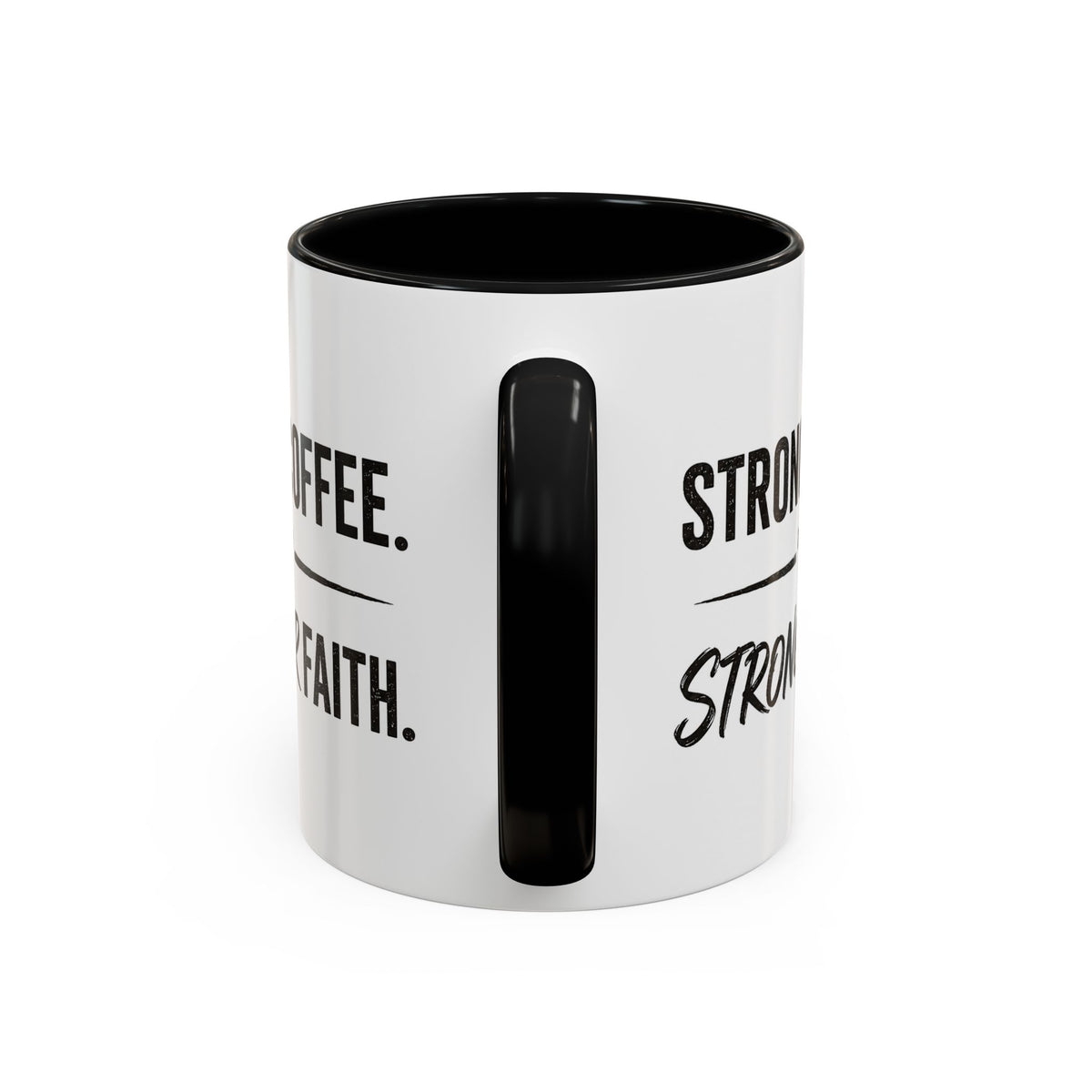 Strong Coffee Stronger Faith Mug