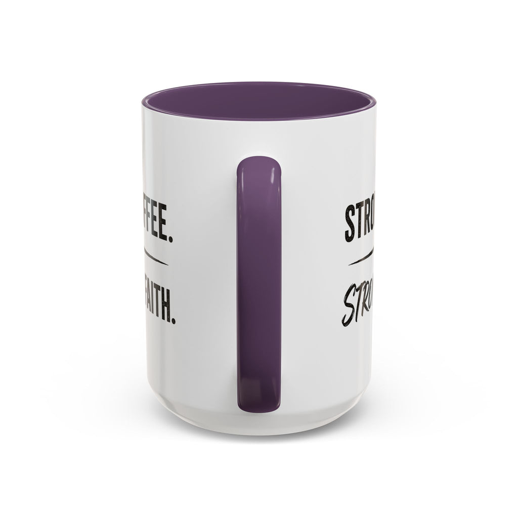 Strong Coffee Stronger Faith Mug