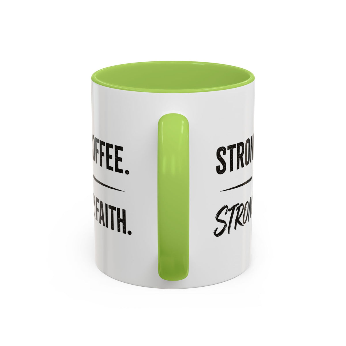 Strong Coffee Stronger Faith Mug