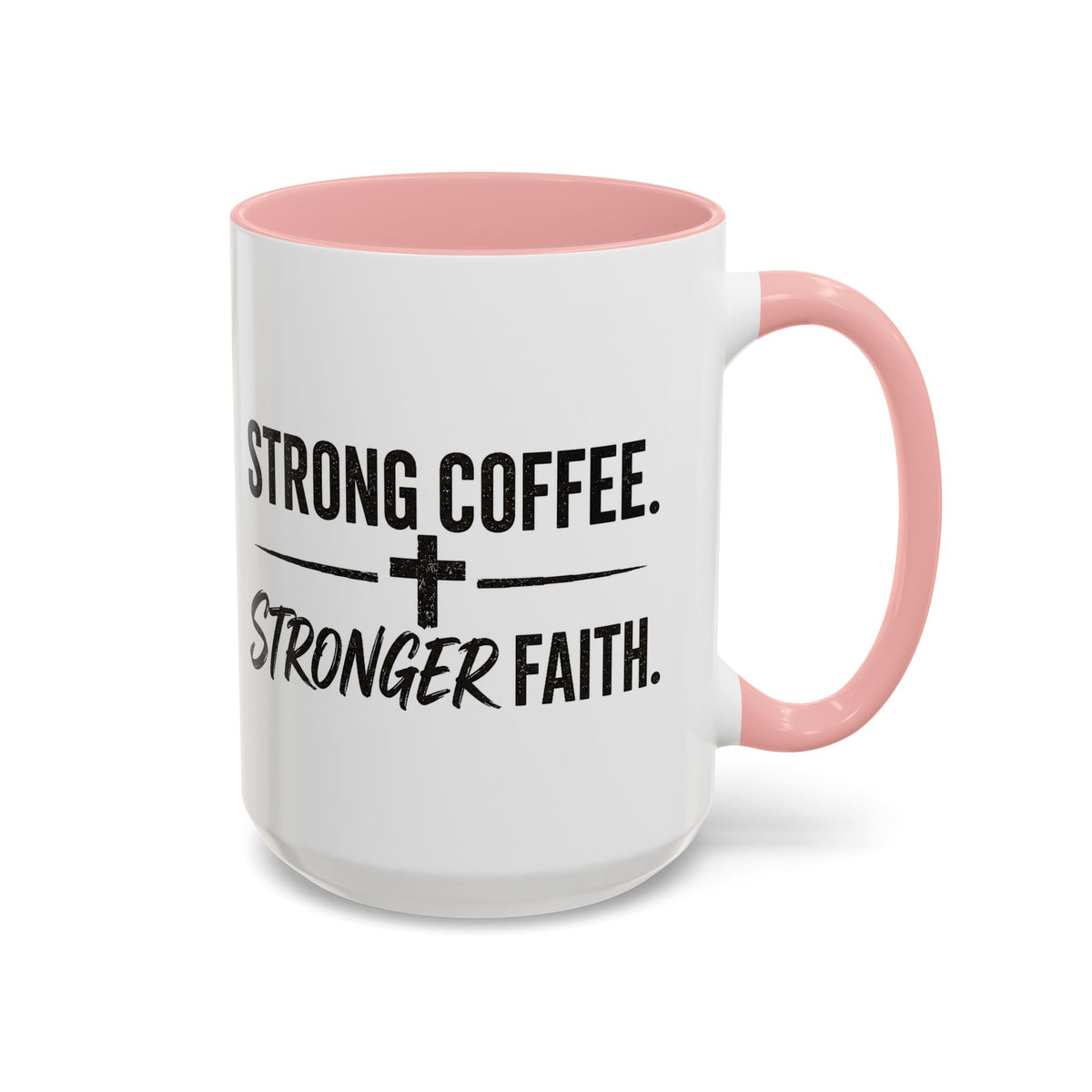 Strong Coffee Stronger Faith Mug