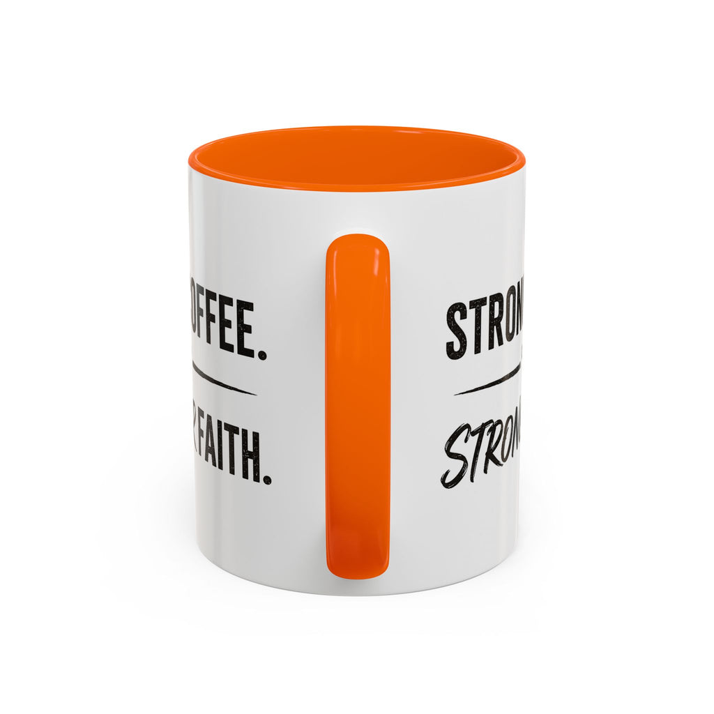 Strong Coffee Stronger Faith Mug