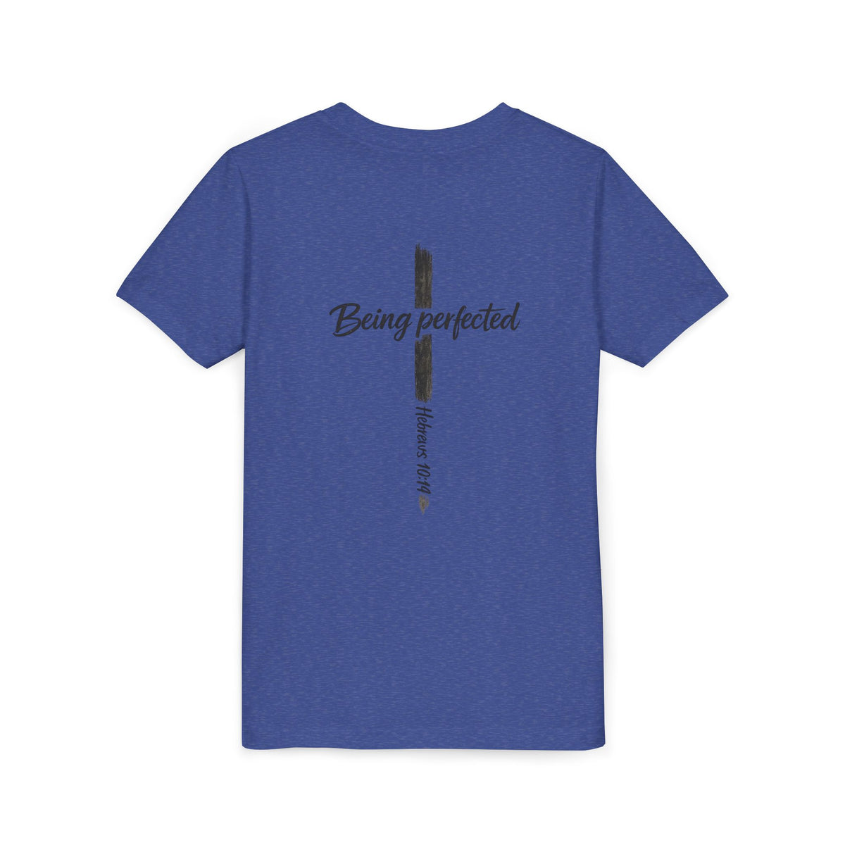 Youth Tee — "Being Perfected" Inspirational Christian T-shirt