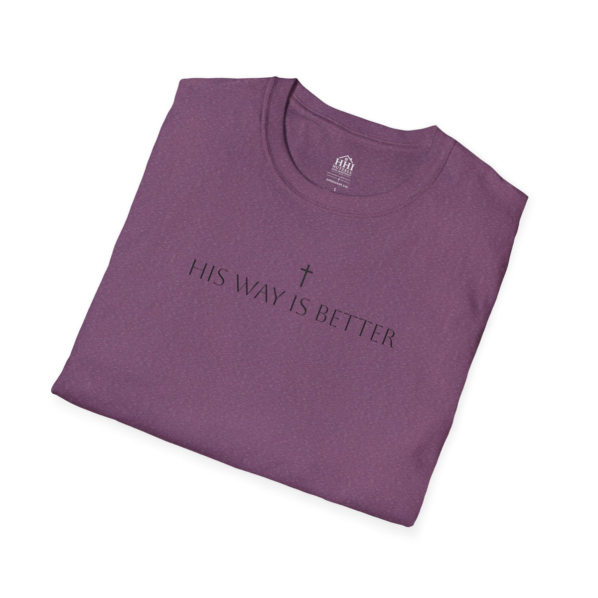 His Way Is Better T-Shirt — Minimal Cross Christian Tee