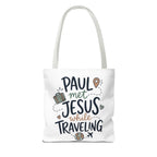 Tote Bag — "Paul Met Jesus While Traveling" Christian Travel Tote