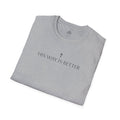 His Way Is Better T-Shirt — Minimal Cross Christian Tee