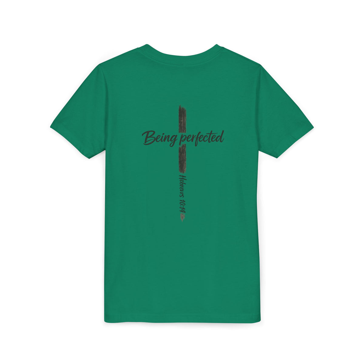 Youth Tee — "Being Perfected" Inspirational Christian T-shirt