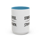 Strong Coffee Stronger Faith Mug