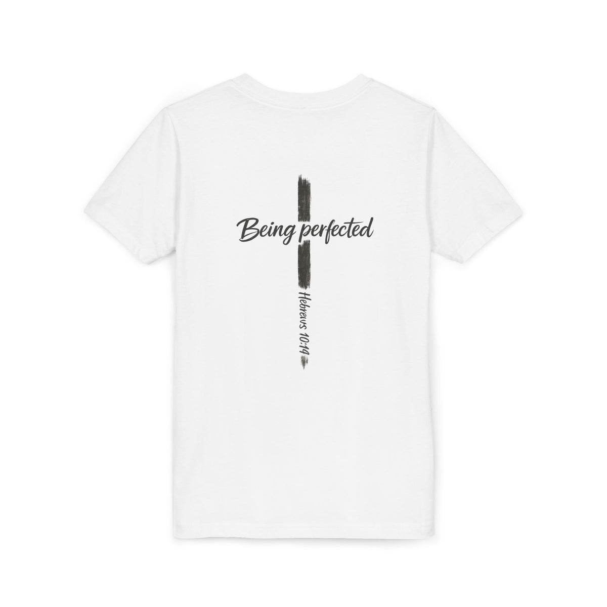 Youth Tee — "Being Perfected" Inspirational Christian T-shirt