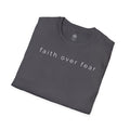 Faith Over Fear T-Shirt — Minimal Christian Inspirational Tee