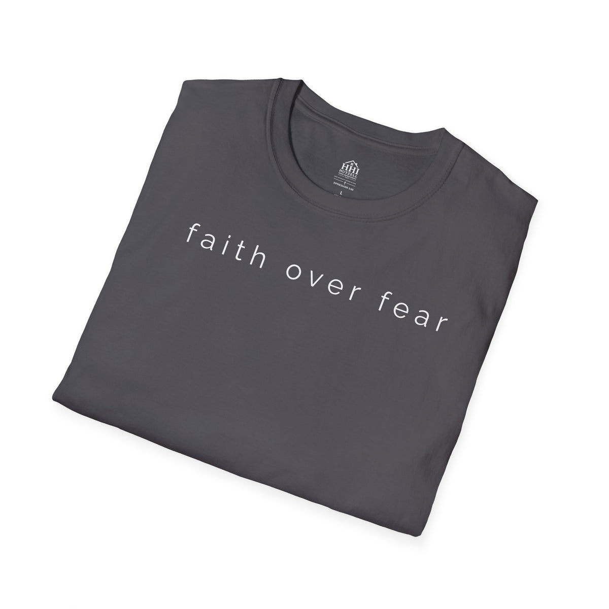 Faith Over Fear T-Shirt — Minimal Christian Inspirational Tee