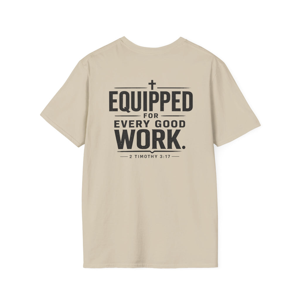 Equipped for Every Good Work T-Shirt — Christian Inspirational Faith Tee (2 Timothy 3:17)