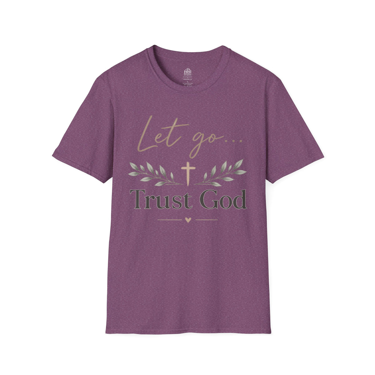Trust God Christian T-Shirt – "Let Go… Trust God" Inspirational Tee