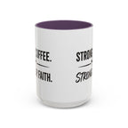 Strong Coffee Stronger Faith Mug