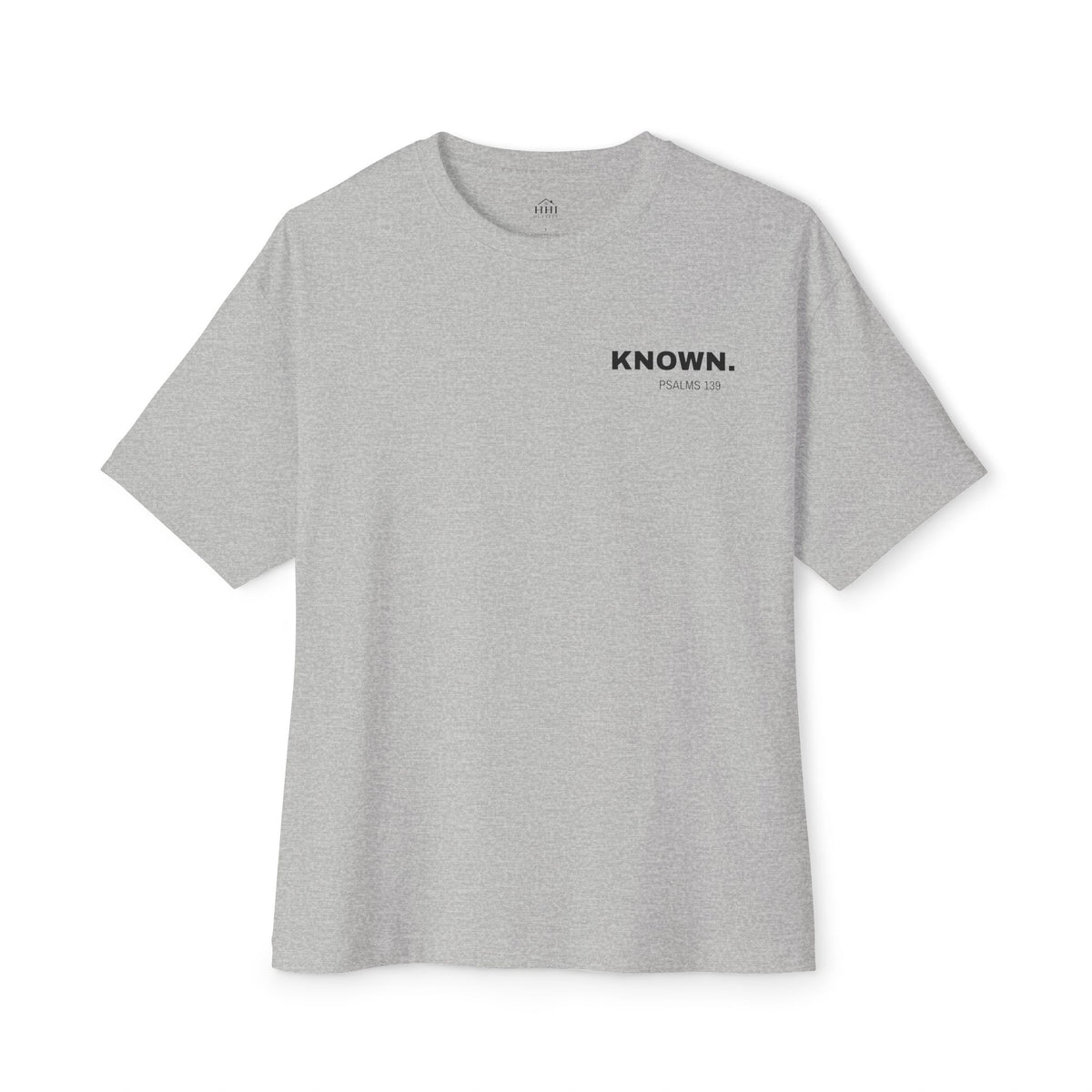 Known. Graphic Tee — Inspirational Message Boxy T-Shirt