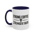 Strong Coffee Stronger Faith Mug