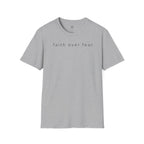 Faith Over Fear T-Shirt — Minimal Christian Inspirational Tee