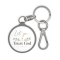 Trust God Keyring Tag — "Let Go... Trust God" Inspirational Christian Keychain
