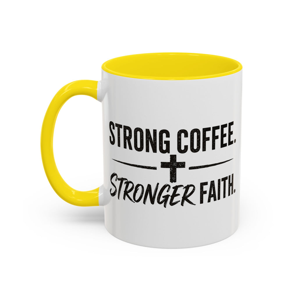 Strong Coffee Stronger Faith Mug