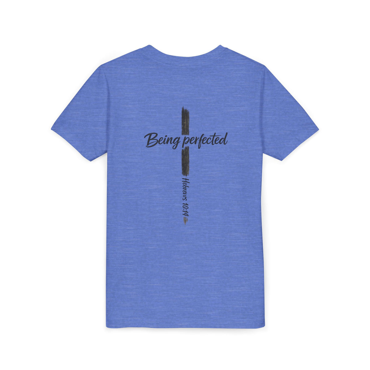 Youth Tee — "Being Perfected" Inspirational Christian T-shirt