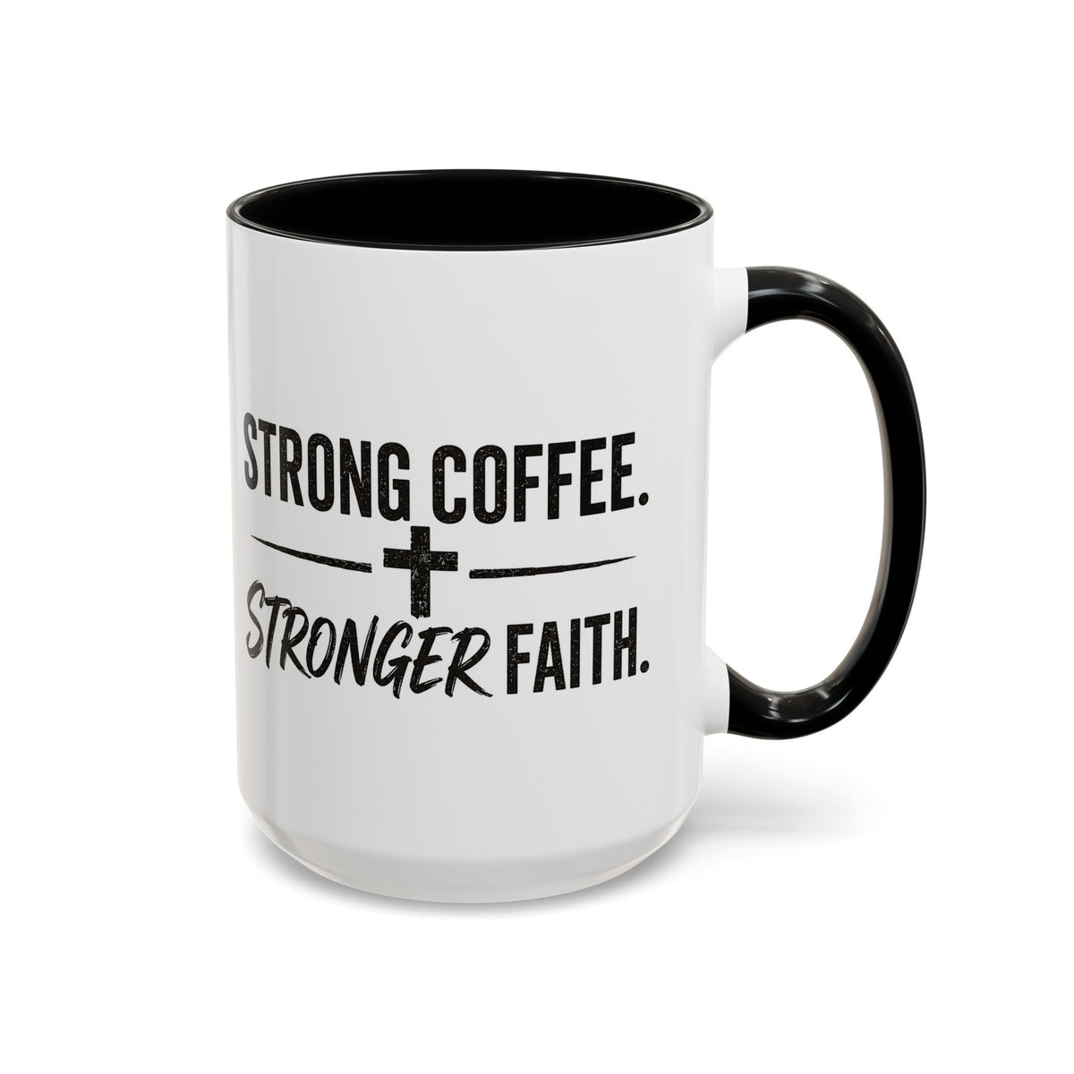 Strong Coffee Stronger Faith Mug