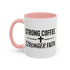 Strong Coffee Stronger Faith Mug