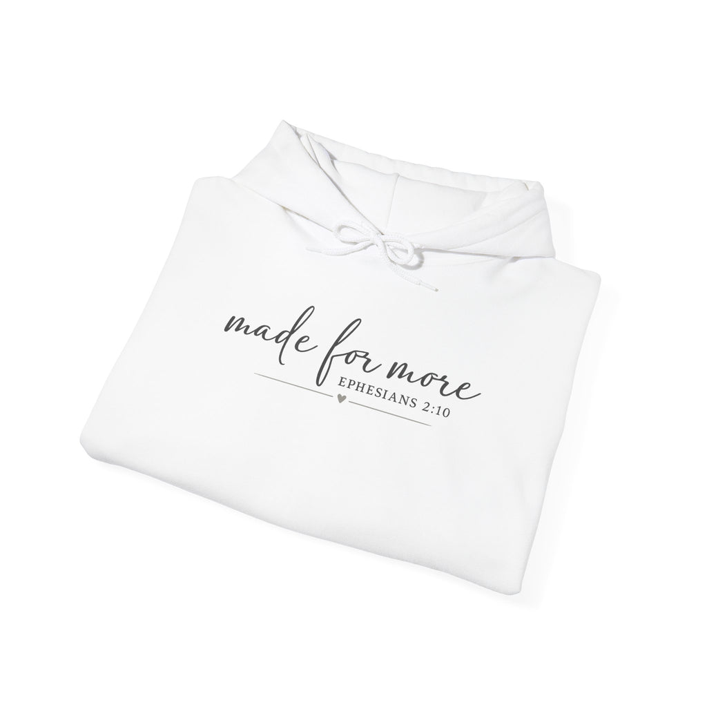 Made For More Hoodie — Inspirational Minimal Script Pullover